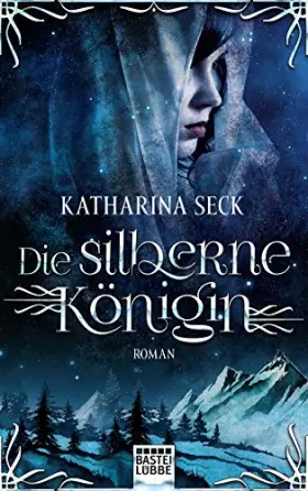 Couverture du produit · Die silberne Königin