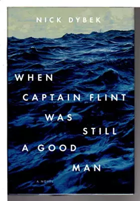 Couverture du produit · When Captain Flint Was Still a Good Man