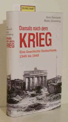 Couverture du produit · Damals nach dem Krieg: Eine Geschichte Deutschlands 1945 bis 1949