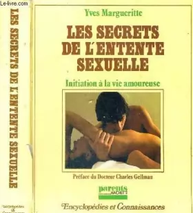 Couverture du produit · Les Secrets de l'entente sexuelle - Initiation à la vie amoureuse
