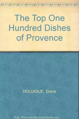 Couverture du produit · The Top One Hundred Dishes of Provence