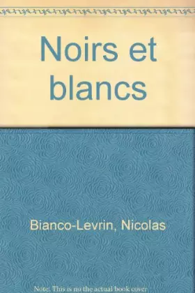 Couverture du produit · Noirs et blancs