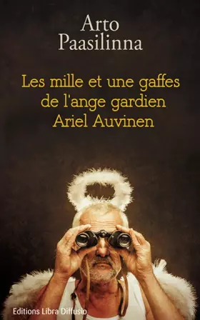 Couverture du produit · Les mille et une gaffes de l'ange gardien Ariel Auvinen