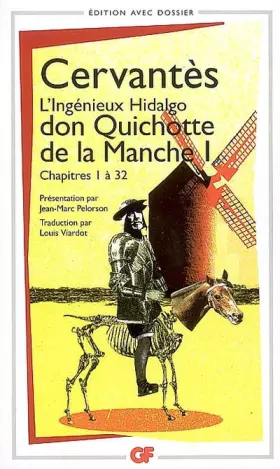 Couverture du produit · L'Ingénieux Hidalgo don Quichotte de la Manche : Tome 1, Chapitres 1 à 32