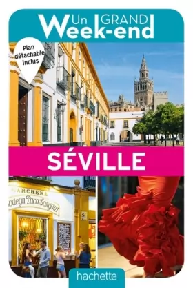 Couverture du produit · Guide Un Grand Week-end à Séville