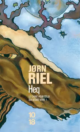 Couverture du produit · Heq : le Chant pour celui qui désire vivre, tome 1