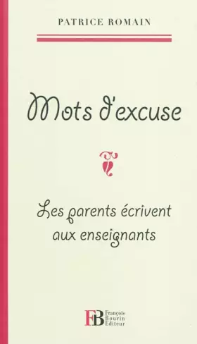 Couverture du produit · Mots d'excuse : Les parents écrivent aux enseignants