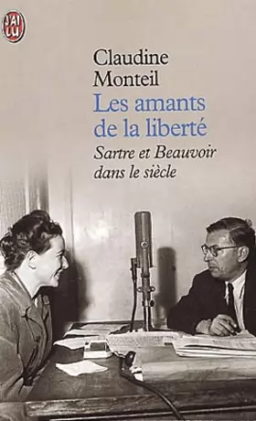 Couverture du produit · Les Amants de la liberté : Sartre et Beauvoir dans le siècle