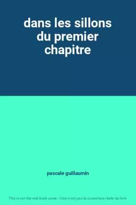 Couverture du produit · dans les sillons du premier chapitre