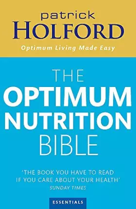 Couverture du produit · The Optimum Nutrition Bible: The Book You Have to Read if You Care About Your Health