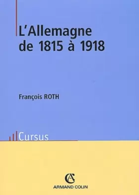 Couverture du produit · L'Allemagne de 1815 à 1918
