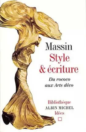Couverture du produit · Style et Ecriture : Du rococo aux arts déco