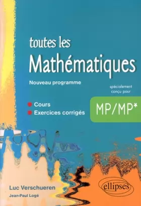 Couverture du produit · Toutes les Mathématiques MP MP* Cours et Exercices Corrigés Programme 2014