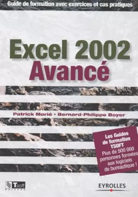 Couverture du produit · Excel 2002 - Avancé : Guide de formation avec exercices et cas pratiques