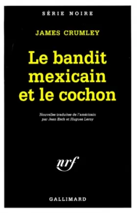 Couverture du produit · Le bandit mexicain et le cochon