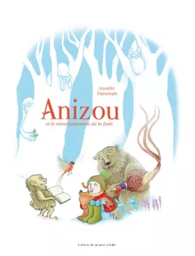 Couverture du produit · Anizou et le réenchantement de la forêt