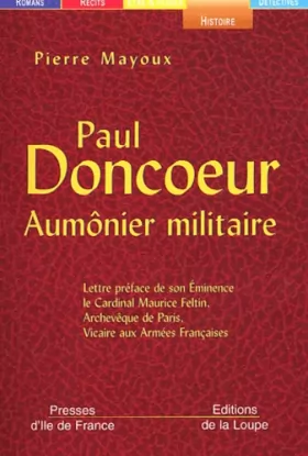 Couverture du produit · Paul Doncoeur, aumônier militaire (grands caractères)