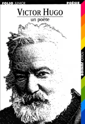 Couverture du produit · Victor Hugo : Un poète