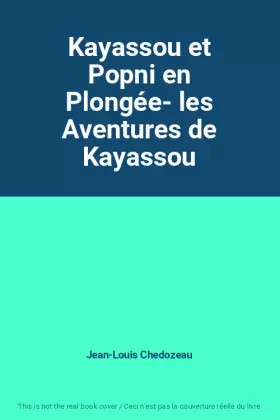 Couverture du produit · Kayassou et Popni en Plongée- les Aventures de Kayassou