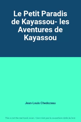 Couverture du produit · Le Petit Paradis de Kayassou- les Aventures de Kayassou