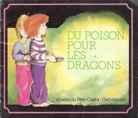 Couverture du produit · Du poison pour les dragons - anne-marie chapouton, gerard franquin