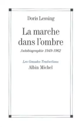 Couverture du produit · La marche dans l'ombre : Autobiographie (1949-1962) (Ancienne édition)