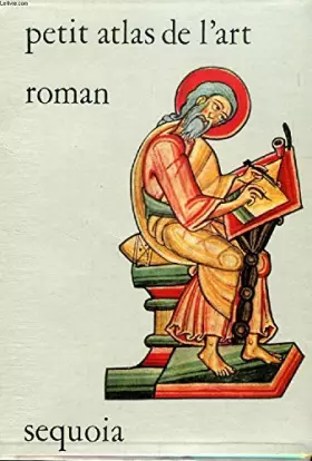 Couverture du produit · Petit atlas de l'art roman.