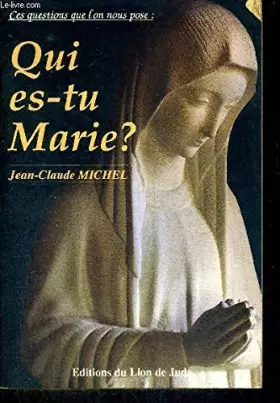 Couverture du produit · Qui es-tu, marie ?