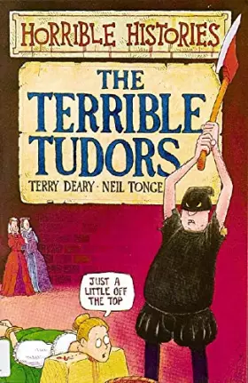 Couverture du produit · Horrible Histories: Terrible Tudors
