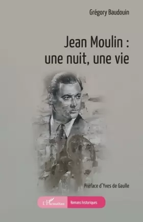 Couverture du produit · Jean Moulin : une nuit, une vie