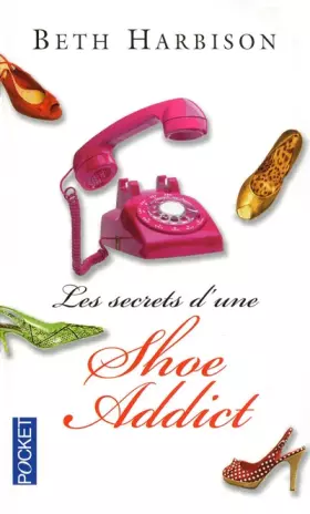 Couverture du produit · Les secrets d'une shoe addict
