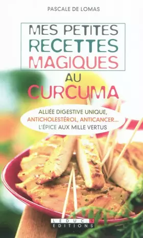 Couverture du produit · Mes petites recettes magiques au curcuma