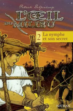 Couverture du produit · L'Oeil du milieu, tome 2 : La nymphe et son secret