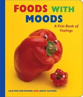 Couverture du produit · Foods with Moods: A First Book of Feelings: A First Book of Feelings
