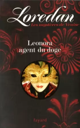Couverture du produit · Les mystères de Venise, Tome 1 : Leonora agent du doge