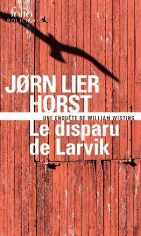 Couverture du produit · Le disparu de Larvik: Une enquête de William Wisting
