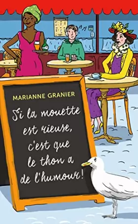 Couverture du produit · Si la mouette est rieuse, c'est que le thon a de l'humour !