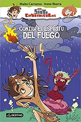 Couverture du produit · Contra el espíritu del fuego: Los siete cavernícolas 1