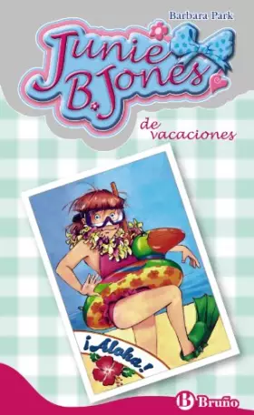 Couverture du produit · Junie B. Jones de vacaciones / Junie B., First Grader Aloha-ha-ha!
