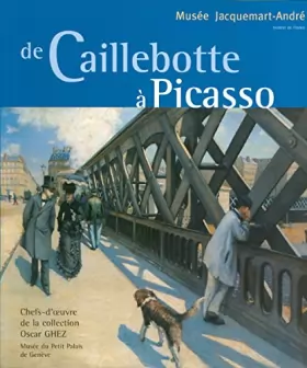 Couverture du produit · De Caillebotte à Picasso: Chefs-d'oeuvre de la collection Oscar Ghez