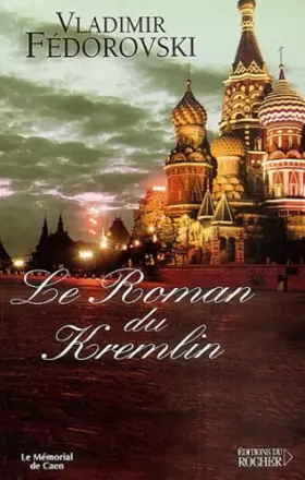 Couverture du produit · Le Roman du Kremlin