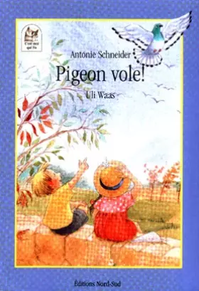 Couverture du produit · PIGEON VOLE ! Une histoire à tire-d'aile