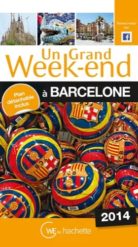 Couverture du produit · Un Grand Week-End à Barcelone 2014