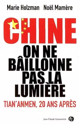Couverture du produit · Chine, on ne bâillonne pas la lumière