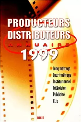 Couverture du produit · Annuaire des producteurs et des distributeurs 1999