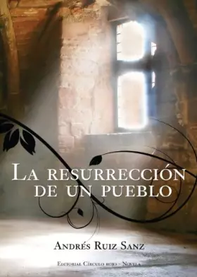Couverture du produit · La resurrección de un pueblo