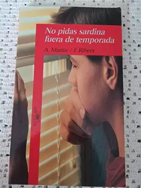 Couverture du produit · No Pidas Sardinas Fuera De Temporada/Don't Ask for Sardines Out of Season