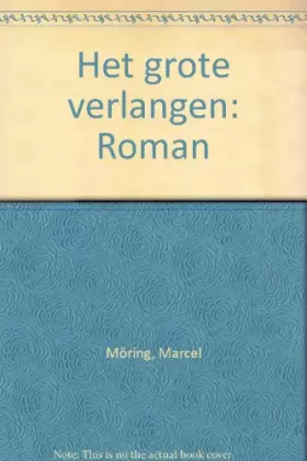 Couverture du produit · Het grote verlangen