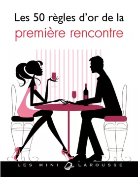Couverture du produit · Les 50 règles d'or de la première rencontre
