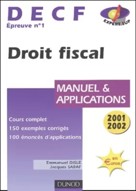 Couverture du produit · DECF : Epreuve numéro 1, droit fiscal, manuel et applications, édition 2001 2002